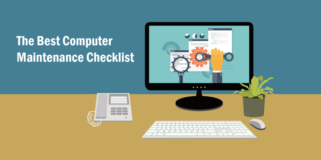 Computer Maintenance Checklist 2023