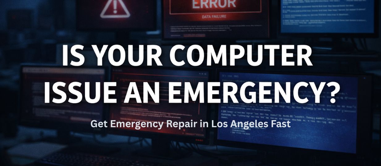 emergency computer repair Los Angeles system error screens