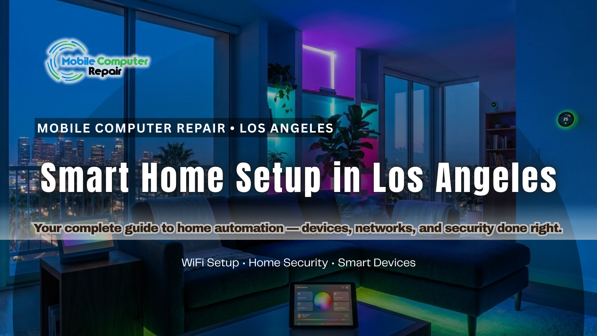 Smart home setup in a Los Angeles living room with voice assistant, automated lighting, and connected smart devices