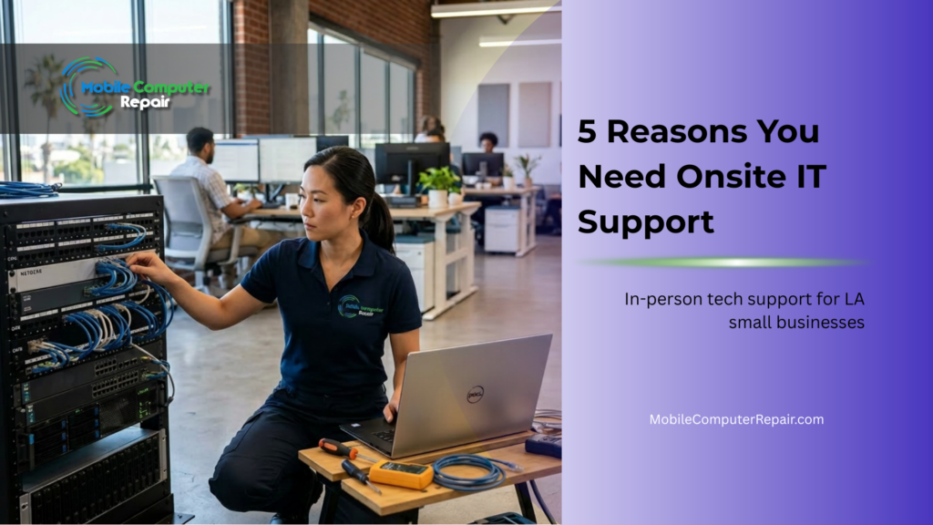IT technician providing onsite IT support to a small business in Los Angeles